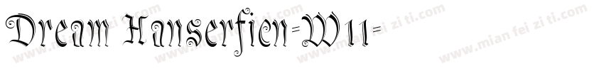 Dream Hanserficn-W11字体转换